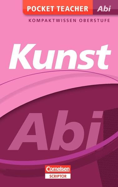 Pocket Teacher Abi Kunst Study Guides