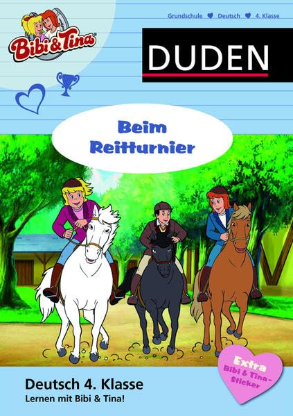 Deutsch 4. Klasse - Bibi & Tina - Beim Reitturnier: Mit vielen "Bibi und Tina"-Illustrationen, ausführlichen Lösungen und Minilexikon Study Guides