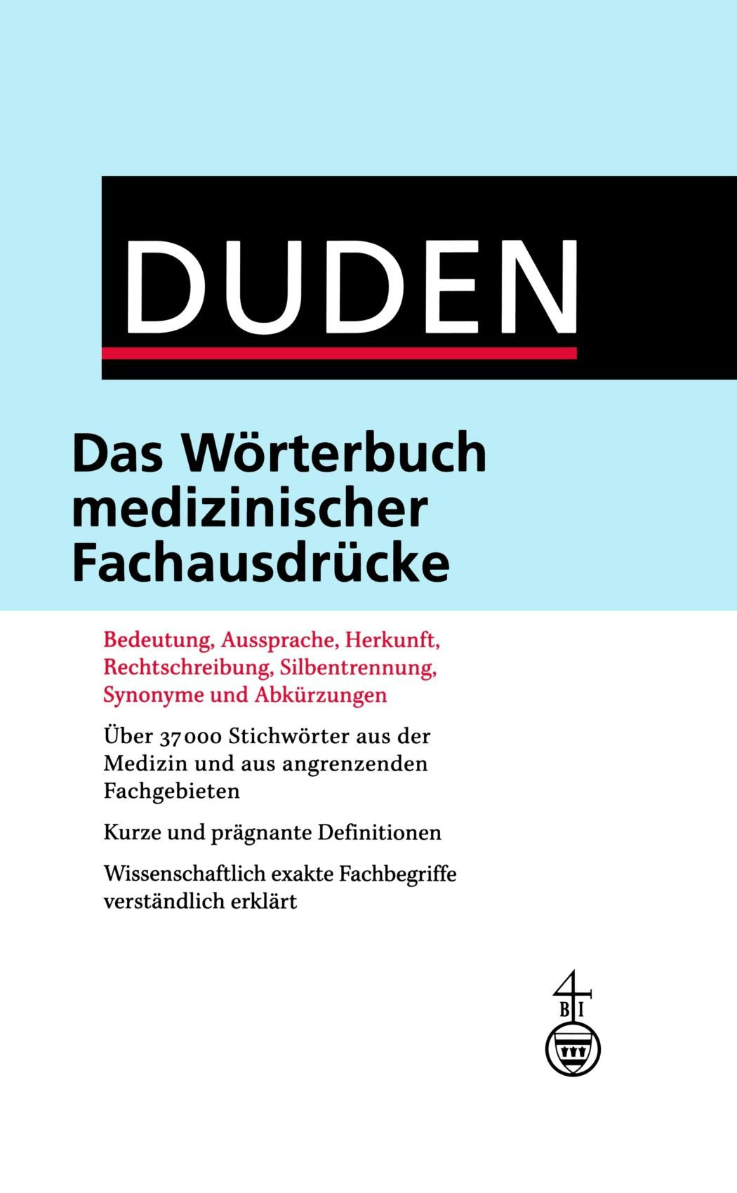 (Duden) Das Wörterbuch medizinischer Fachausdrücke General education