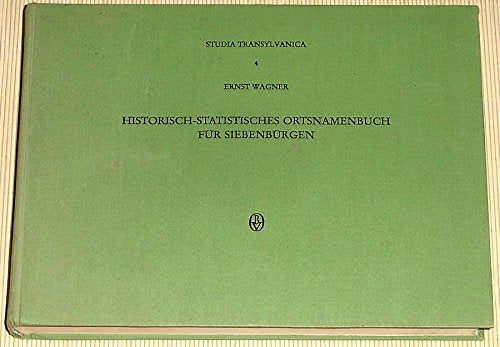 Historisch-statistisches Ortsnamenbuch für Siebenbürgen: Mit einer Einführung in die historische Statistik des Landes (Studia Transylvanica) Books