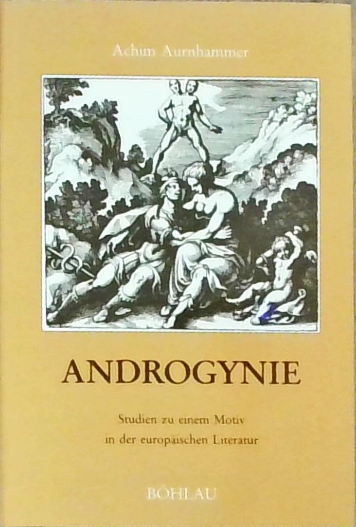 Androgynie: Studien zu einem Motiv in der europäischen Literatur (Literatur und Leben) book