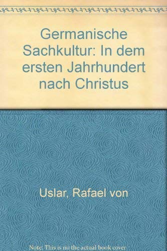 Germanische Sachkultur in den ersten Jahrhunderten nach Christus. book