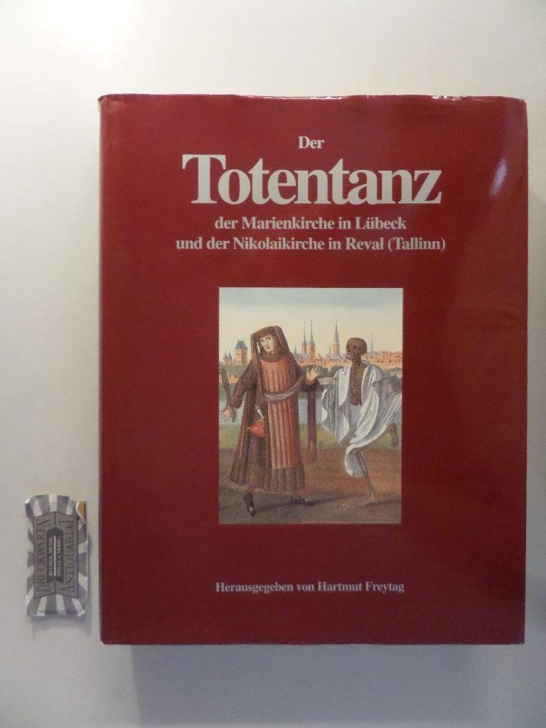 Der Totentanz der Marienkirche in Lübeck und der Nikolaikirche in Reval (Tallinn): Edition, Kommentar, Interpretation, Rezeption (Niederdeutsche ... Westfalen-Lippe, Band 39) Film, Art & Culture