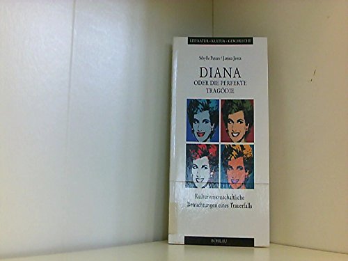 Diana oder Die perfekte Tragödie. Kulturwissenschaftliche Betrachtungen eines Trauerfalls book