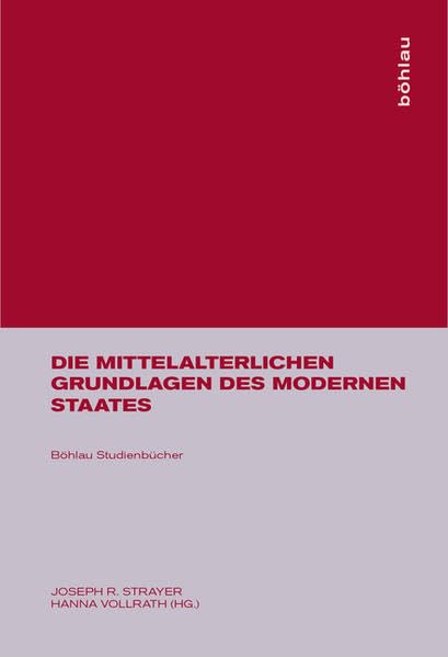 Die mittelalterlichen Grundlagen des modernen Staates Books