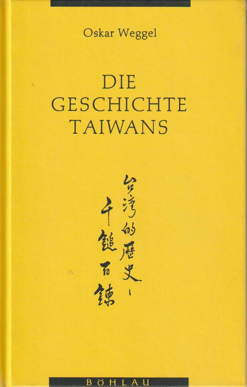 Die Geschichte Taiwans. Vom 17. Jahrhundert bis heute Books
