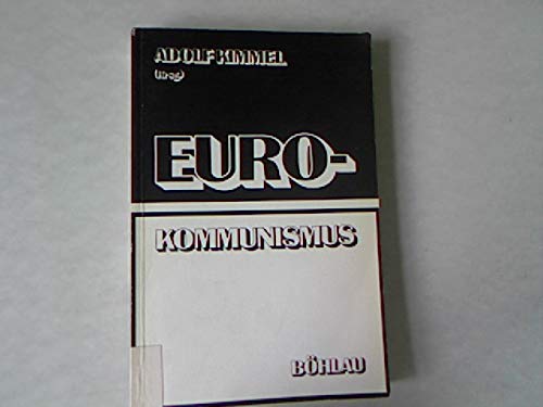 Eurokommunismus: Die kommunistischen Parteien Frankreichs, Italiens, Spaniens und Portugals Books