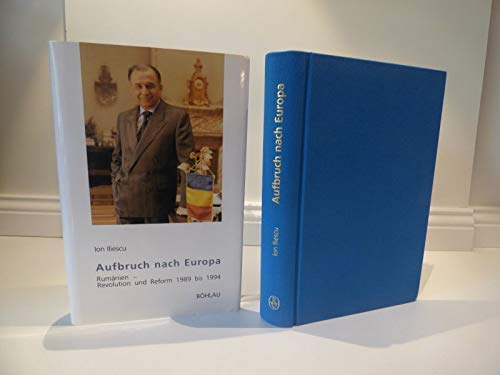 Aufbruch nach Europa: Rumänien - Revolution und Reform 1989 bis 1994 Books