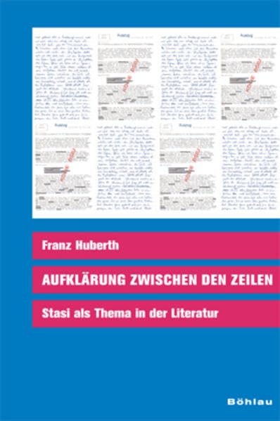 Aufklärung zwischen den Zeilen: Stasi als Thema in der Literatur Contemporary literature Books