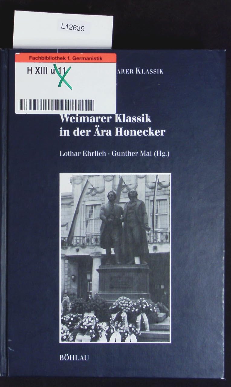 Weimarer Klassik in der Ära Honecker German history