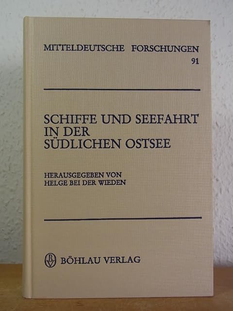 Schiffe und Seefahrt in der südlichen Ostsee (Mitteldeutsche Forschungen) Books