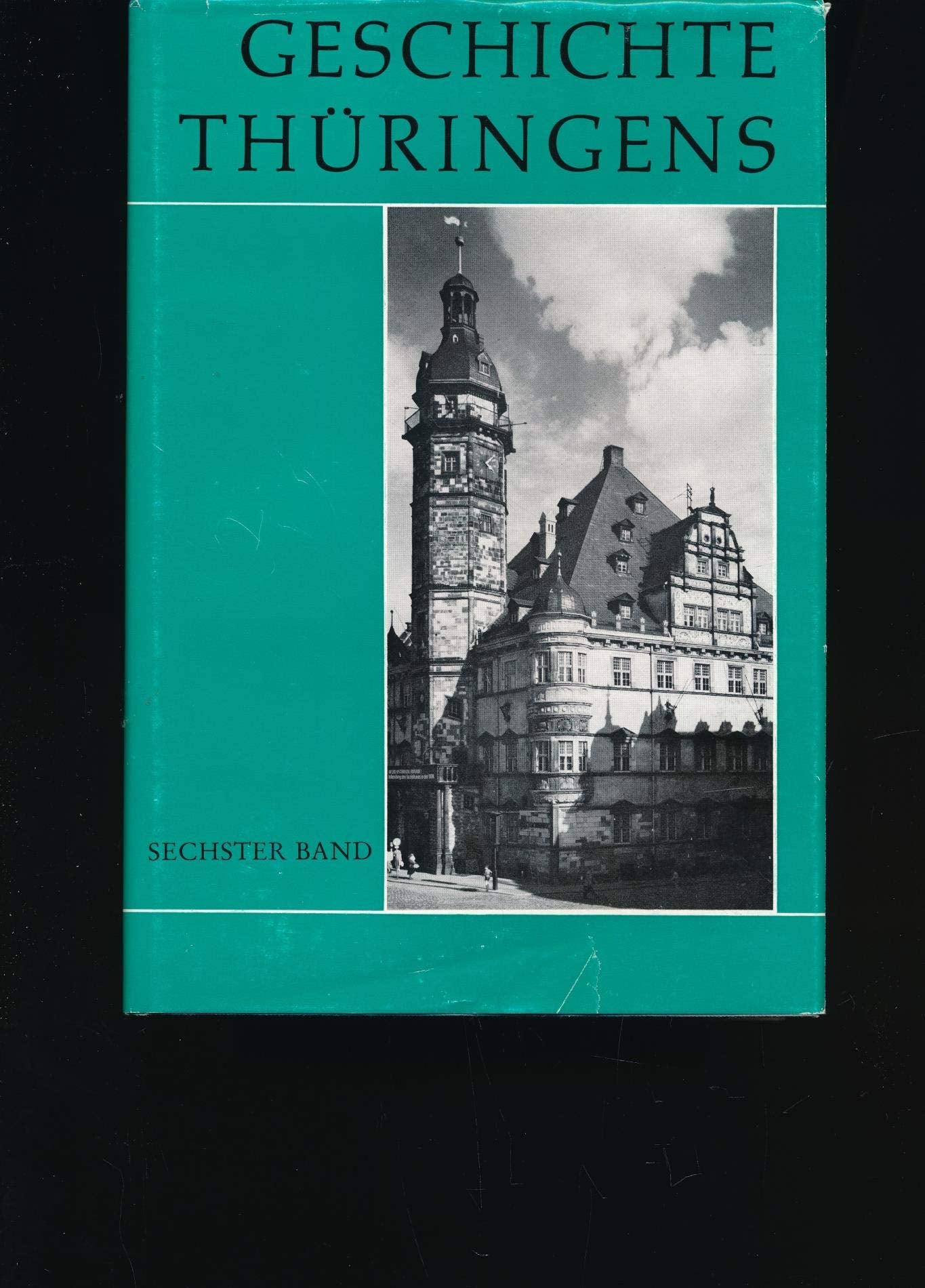 Geschichte Thüringens. Bd. 6: Kunstgeschichte und Numismatik in der Neuzeit Professional & Reference Books