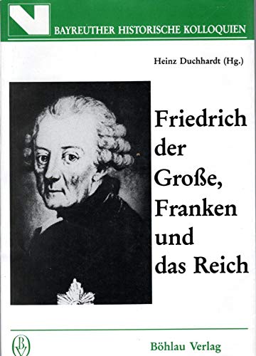 Friedrich der Grosse, Franken und das Reich Books
