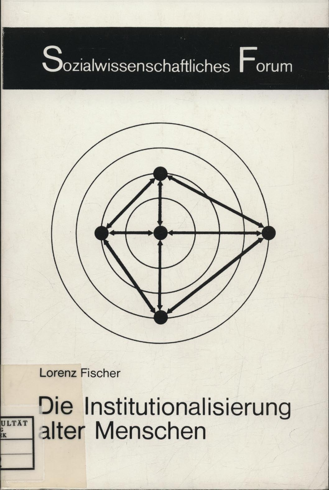 Die Wirkungen der Institutialisierung auf das Selbstbild alter Menschen Books
