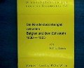 Die Handelsbeziehungen zwischen Belgien und dem Zollverein 1830-1885: Vertragspolitik und Warentausch Books