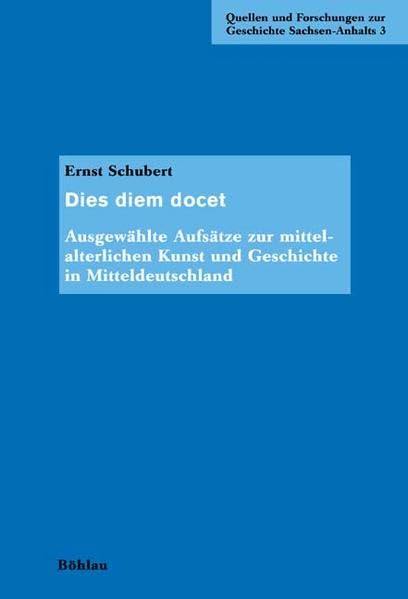 Dies diem docet: Ausgewählte Aufsätze zur mittelalterlichen Kunst und Geschichte in Mitteldeutschland. Festgabe zum 75. Geburtstag. Herausgegeben von: ... zur Geschichte Sachsen-Anhalts, Band 3) Film, Art & Culture