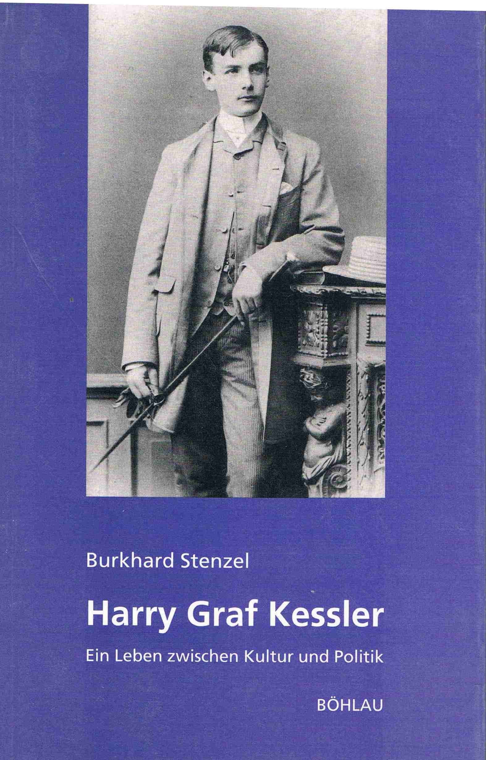 Harry Graf Kessler: Ein Leben Zwischen Kultur Und Politik book