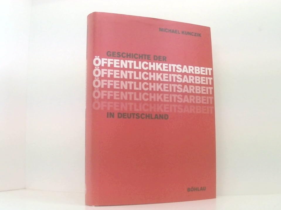 Geschichte der Öffentlichkeitsarbeit in Deutschland (Public Relations) Law