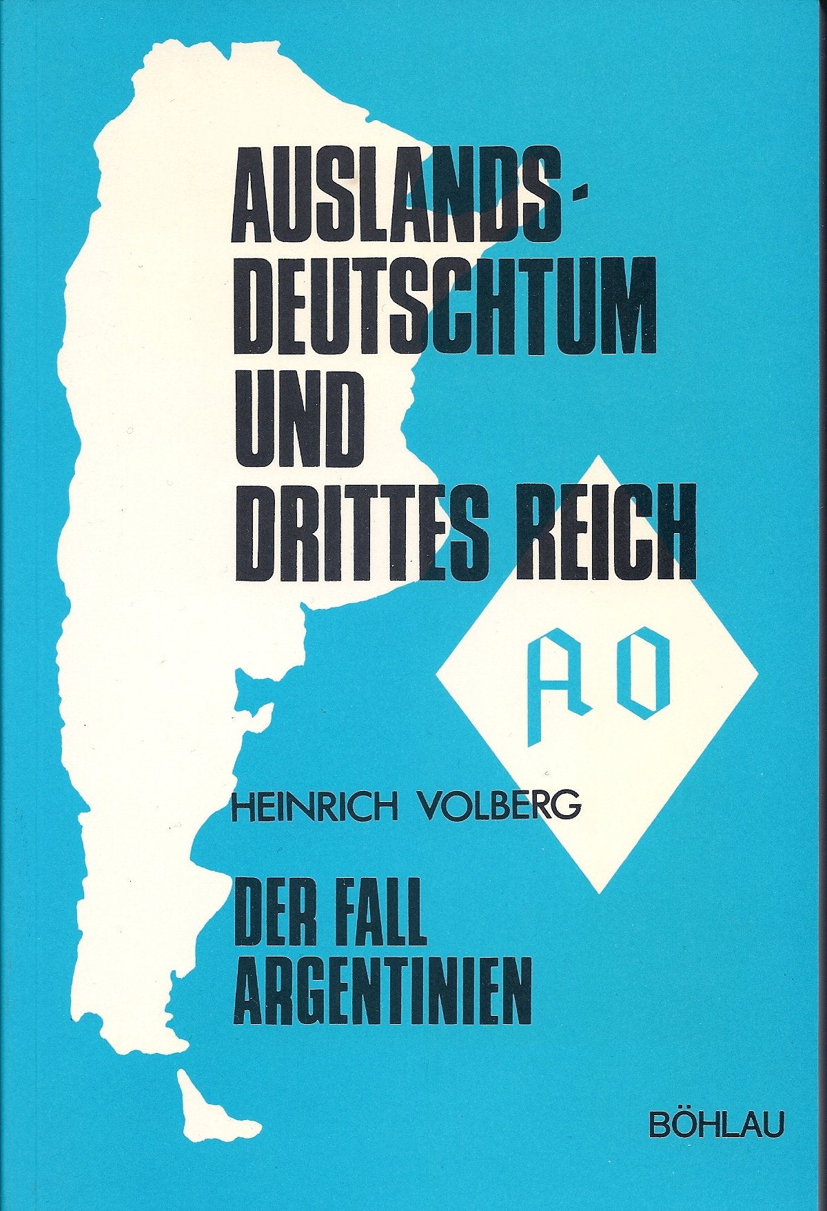 Auslandsdeutschtum und Drittes Reich. Der Fall Argentinien (Livre en allemand) book