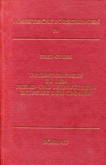 Untersuchungen zu den Fremd- und Lehnwortern bei Peter dem Grossen (Slavistische Forschungen) (German Edition) book
