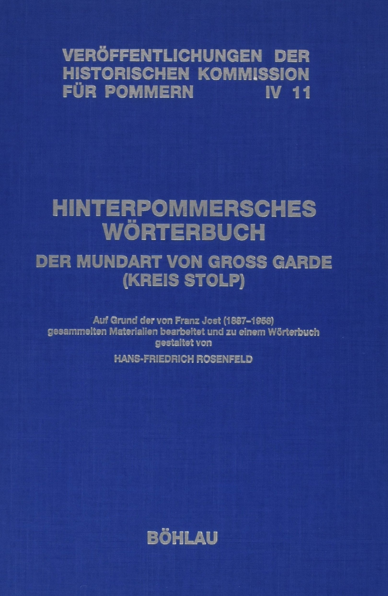 Hinterpommersches Wörterbuch. Die Mundart von Groß Garde ( Kreis Stolp): Die Mundart von Gross Garde (Kreis Stolp) (Veröffentlichungen der ... Reihe IV. Quellen zur pommerschen Geschichte) Contemporary literature Books