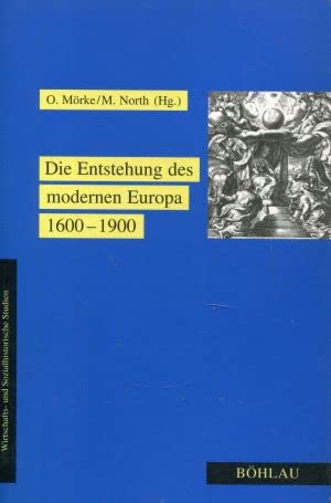 Die Entstehung des modernen Europa 1600-1900 (Wirtschafts- und Sozialhistorische Studien) Politics & History