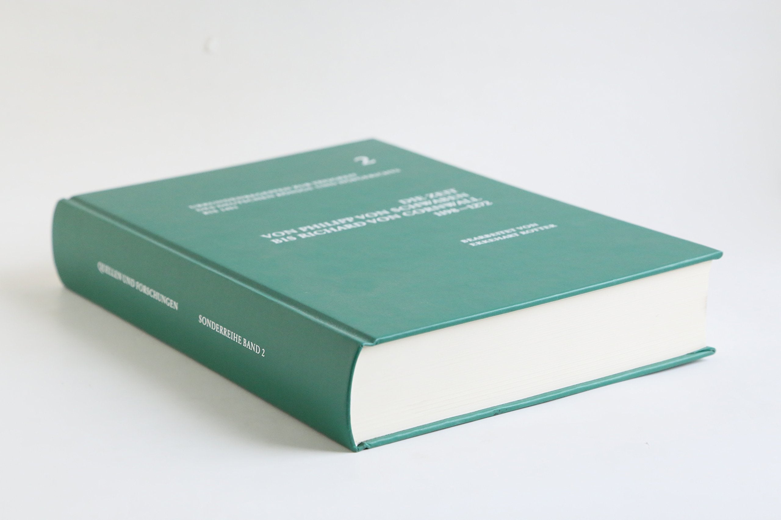 Die Zeit Philipp von Schwaben bis Richard von Cornwall (1198-1272) (Quellen und Forschungen zur Höchsten Gerichtsbarkeit im Alten Reich: Sonderreihe: ... Königs- und Hofgerichts bis 1451, Band 2) Politics & History