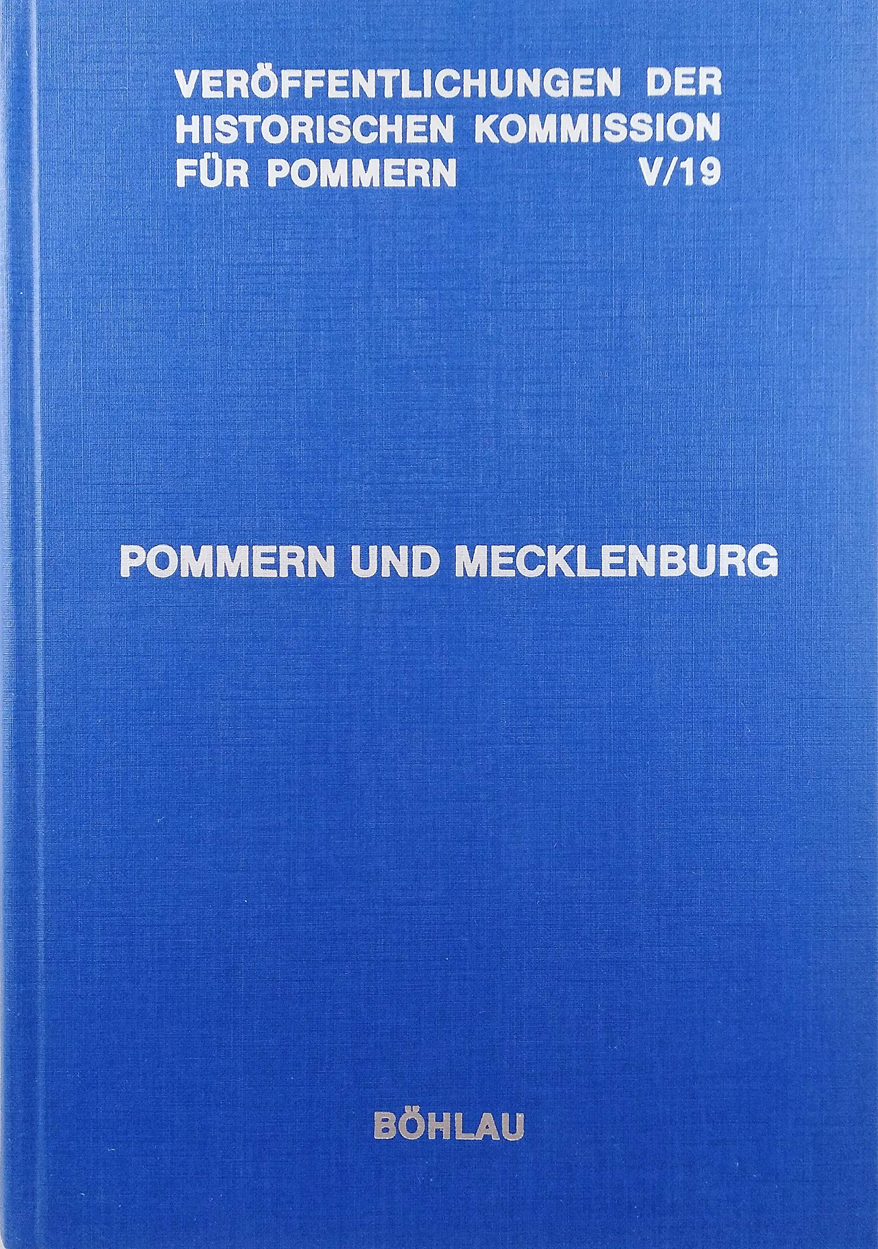 Pommern und Mecklenburg: Beiträge zur mittelalterlichen Städtegeschichte (Veröffentlichungen der Historischen Kommission für Pommern: Reihe V: Forschungen zur pommerschen Geschichte) Politics & History