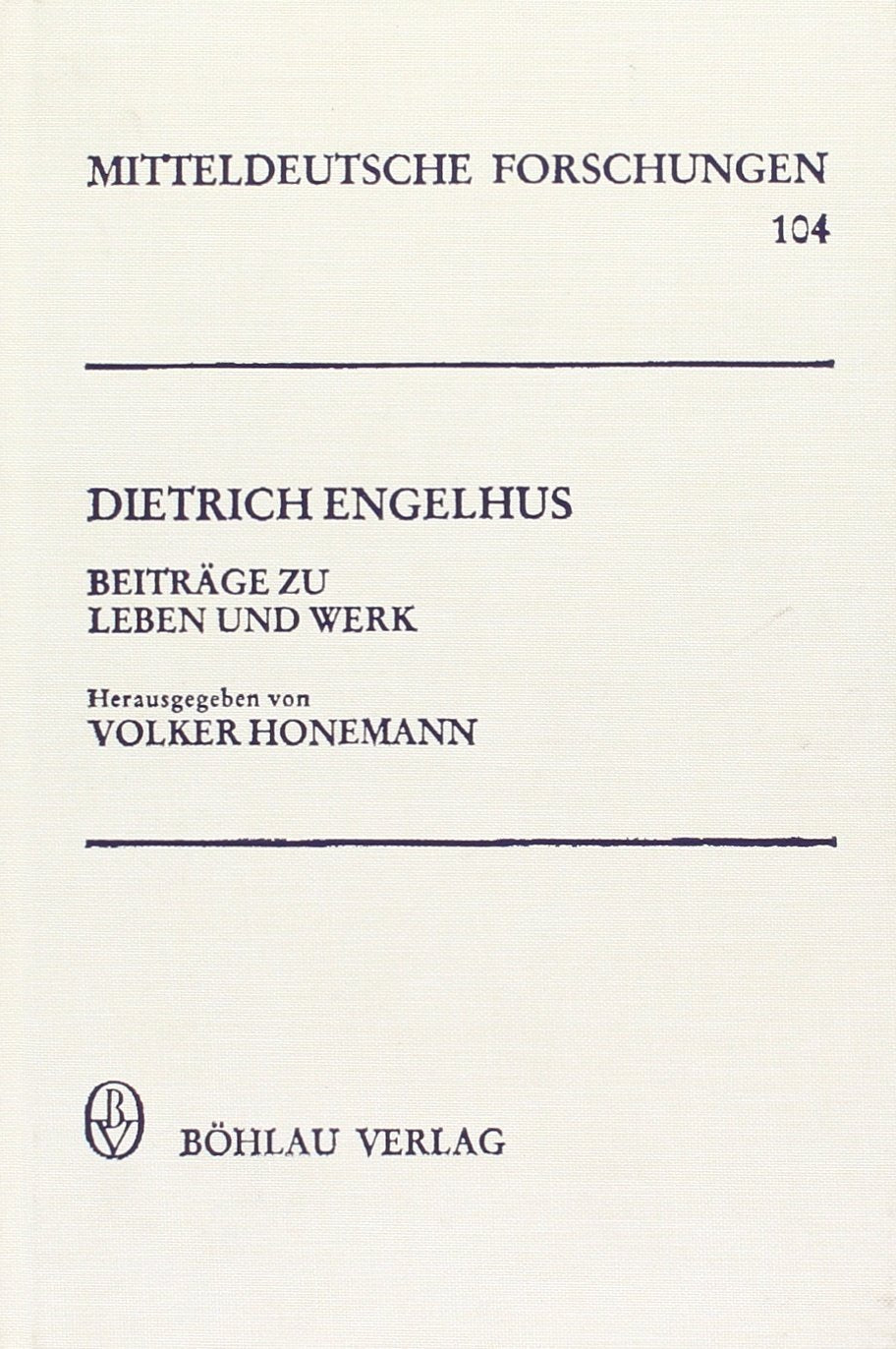 Dietrich Engelhus. Beiträge zu Leben und Werk (Mitteldeutsche Forschungen) Film, Art & Culture