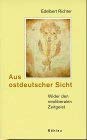 Aus ostdeutscher Sicht: Wider den neoliberalen Zeitgeist Books