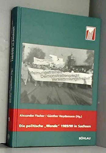 Die politische »Wende« 1989/90 in Sachsen: Rückblick und Zwischenbilanz (Schriften des Hannah-Arendt-Instituts für Totalitarismusforschung) Books