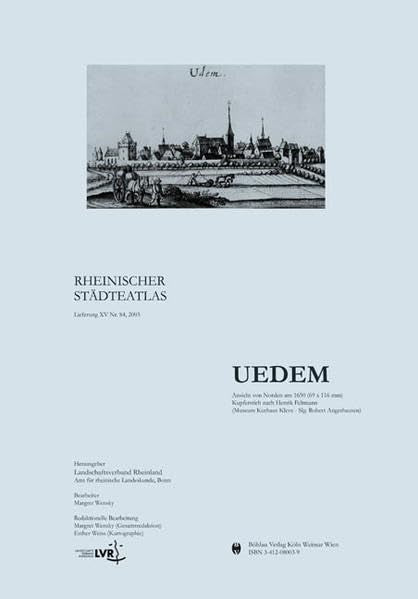 Rheinischer Städteatlas 84. Uedem: Hrsg.: Landschaftsverband Rheinland Politics & History