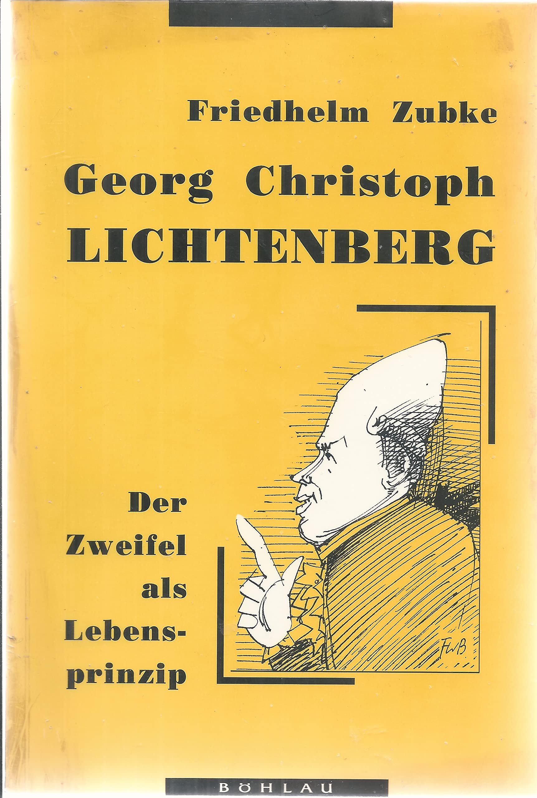 Georg Christoph Lichtenberg: Der Zweifel als Lebensprinzip Books