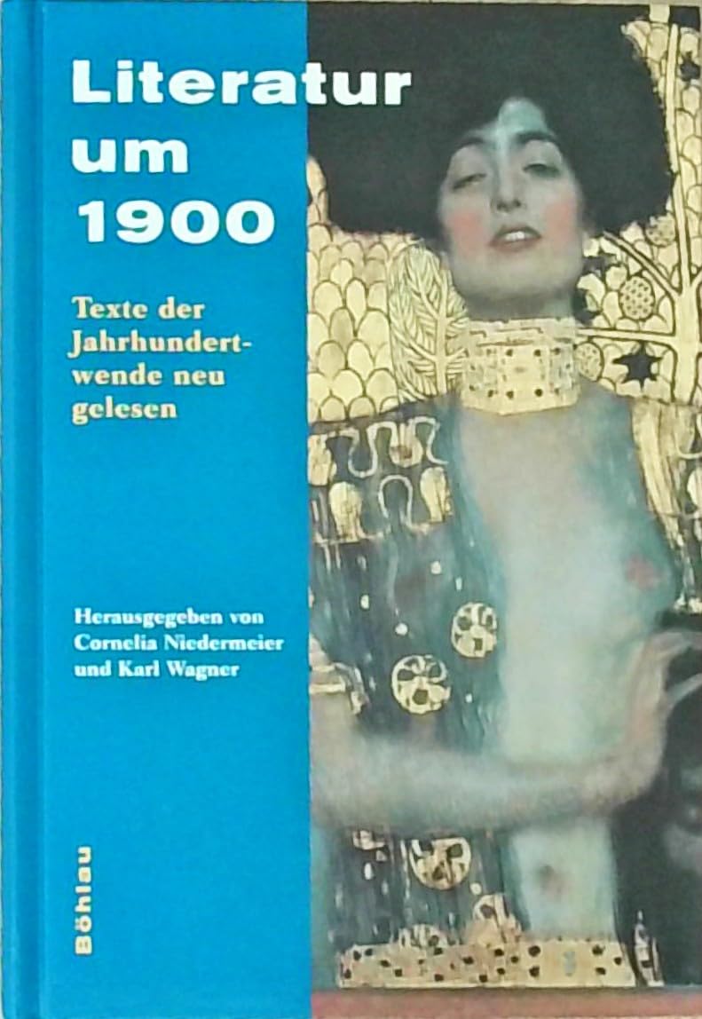 Literatur um 1900: Texte der Jahrhundertwende neu gelesen Social Sciences