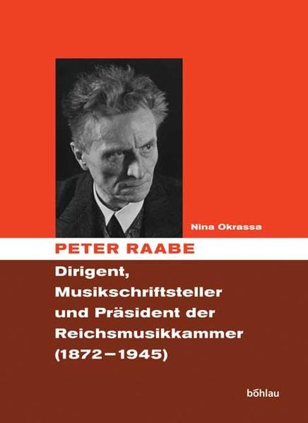 Peter Raabe: Dirigent, Musikschriftsteller und Präsident der Reichsmusikkammer (1872-1945) Pop culture