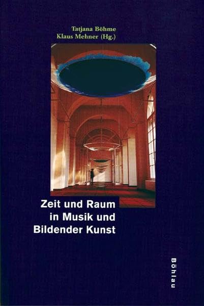Zeit und Raum in Musik und Bildender Kunst Philosophy