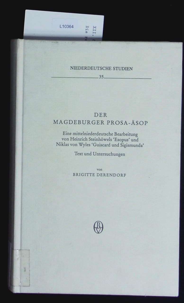 Der Magdeburger Prosa-Äsop: Eine mittelniederdeutsche Bearbeitung von Heinrich Steinhöwels "Esopus" und Niklas von Wyles "Guiscard und Sigismund" ... des Landschaftsverbandes Westfalen-Lippe) Professional & Reference Books