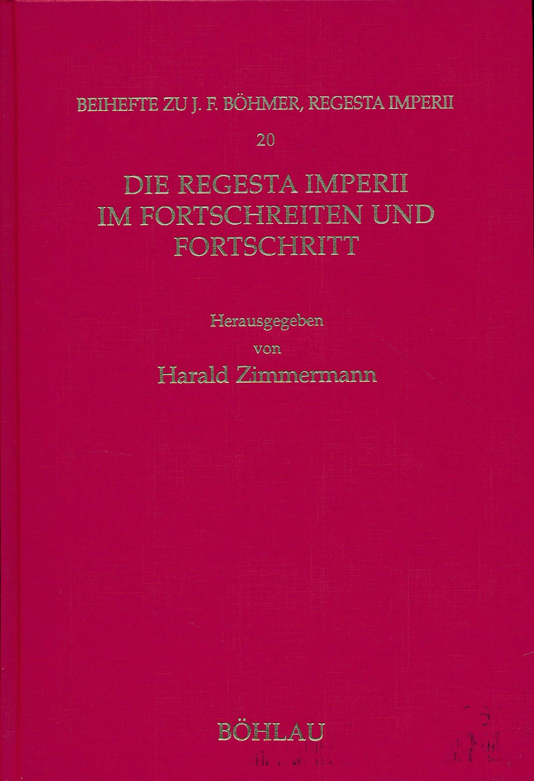 Die Regesta Imperii im Fortschreiten und Fortschritt Politics & History