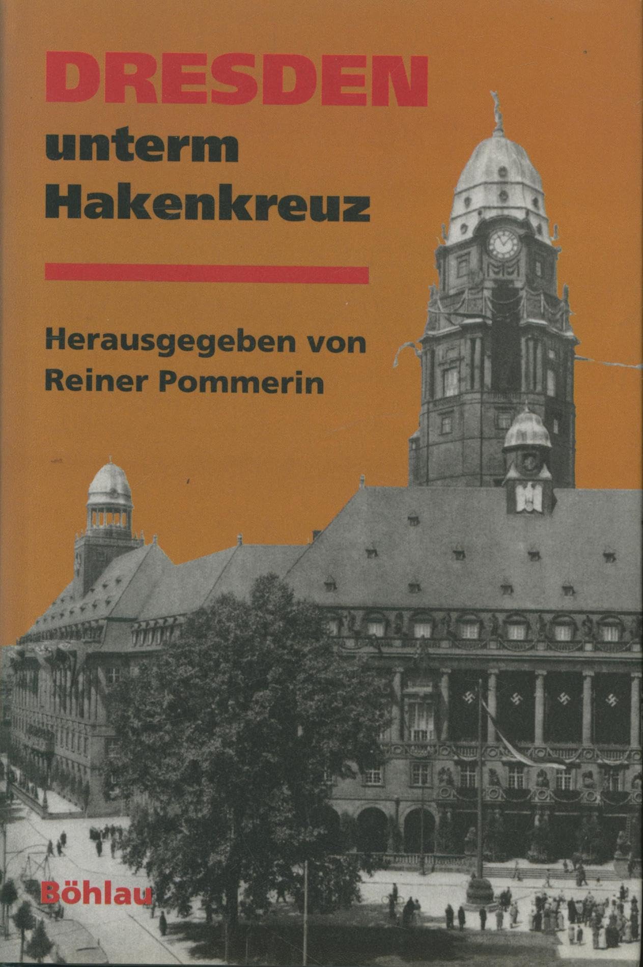 Dresden unterm Hakenkreuz German history