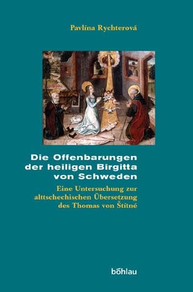 Die Offenbarungen der Heiligen Birgitta von Schweden. Eine Untersuchung zur alttschechischen Übersetzung des Thomas von Stítné (um 1330 - um 1409) Contemporary literature