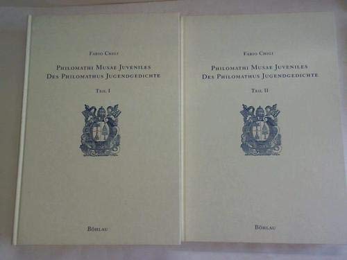 Philomathi Musae Juveniles. Des Philomathus Jugendgedichte: 2 Bde.: Teil 1: Faksimile der Ausgabe Paris 1656, Teil 2: Zum dichterischen Werk des Fabio ... des späteren Papstes Alexander VII. Contemporary literature