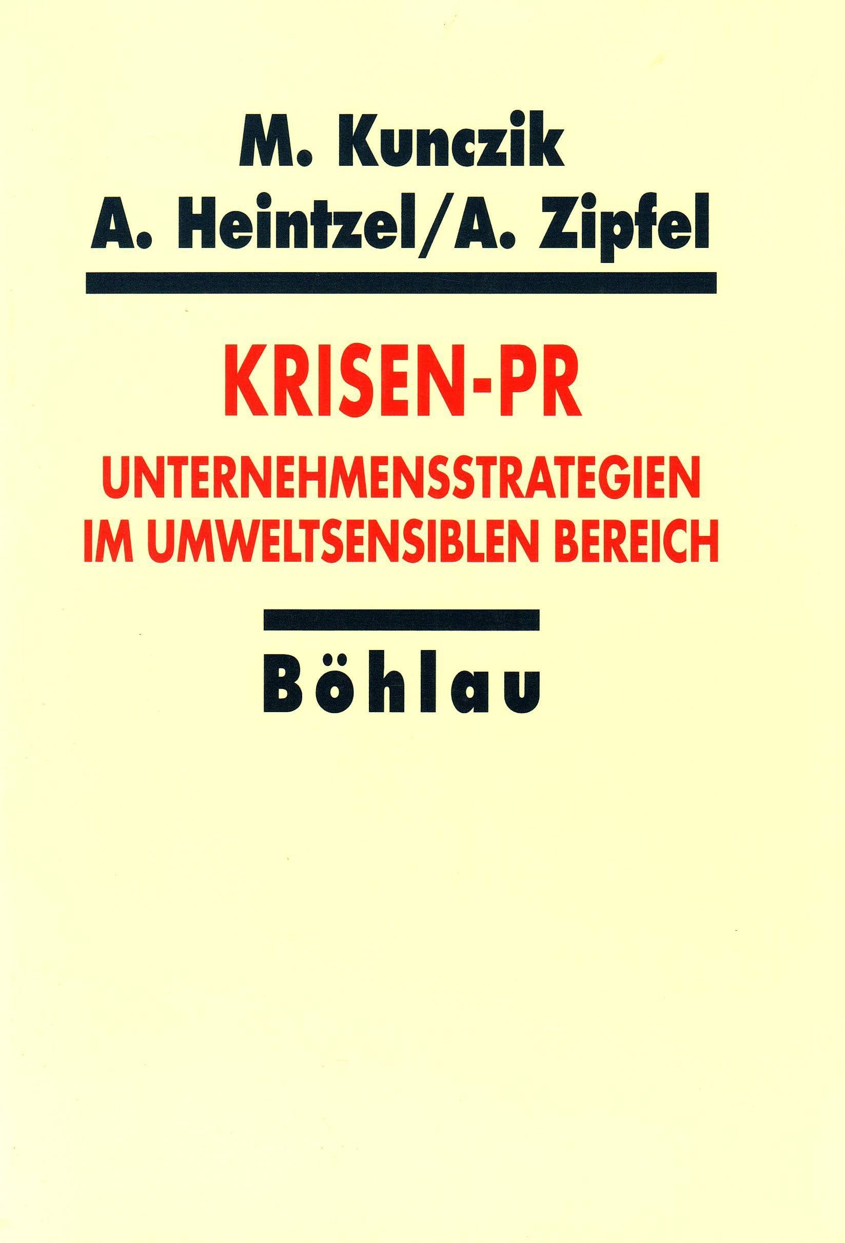 Krisen-PR. Unternehmensstrategien im umweltsensiblen Bereich Law