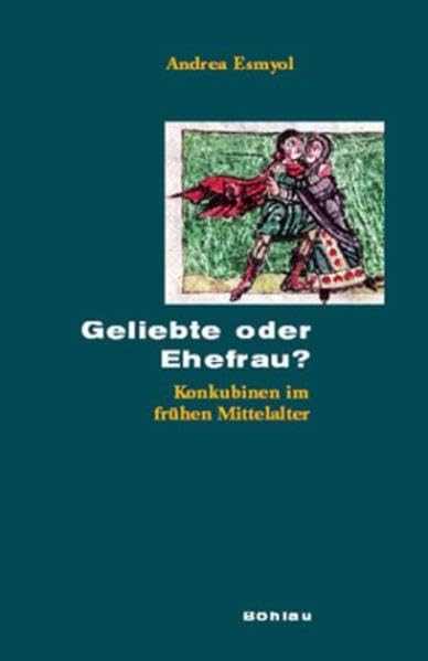 Geliebte oder Ehefrau?: Konkubinen im frühen Mittelalter (Beihefte zum Archiv für Kulturgeschichte, Band 52) Film, Art & Culture