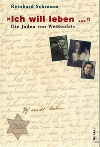 »Ich will leben...«: Die Juden von Weissenfels Politics & Society