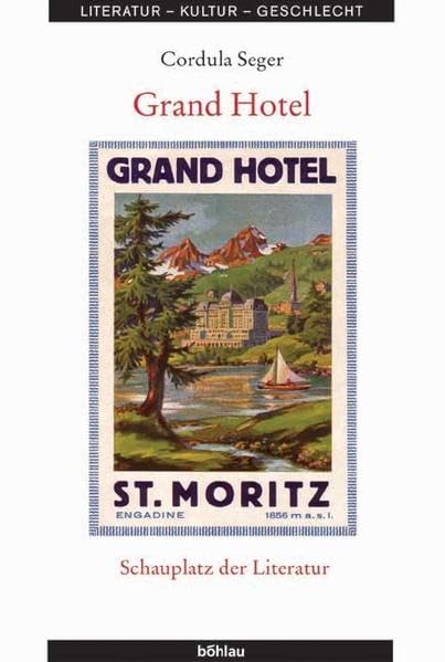 Grand Hotel: Schauplatz der Literatur book