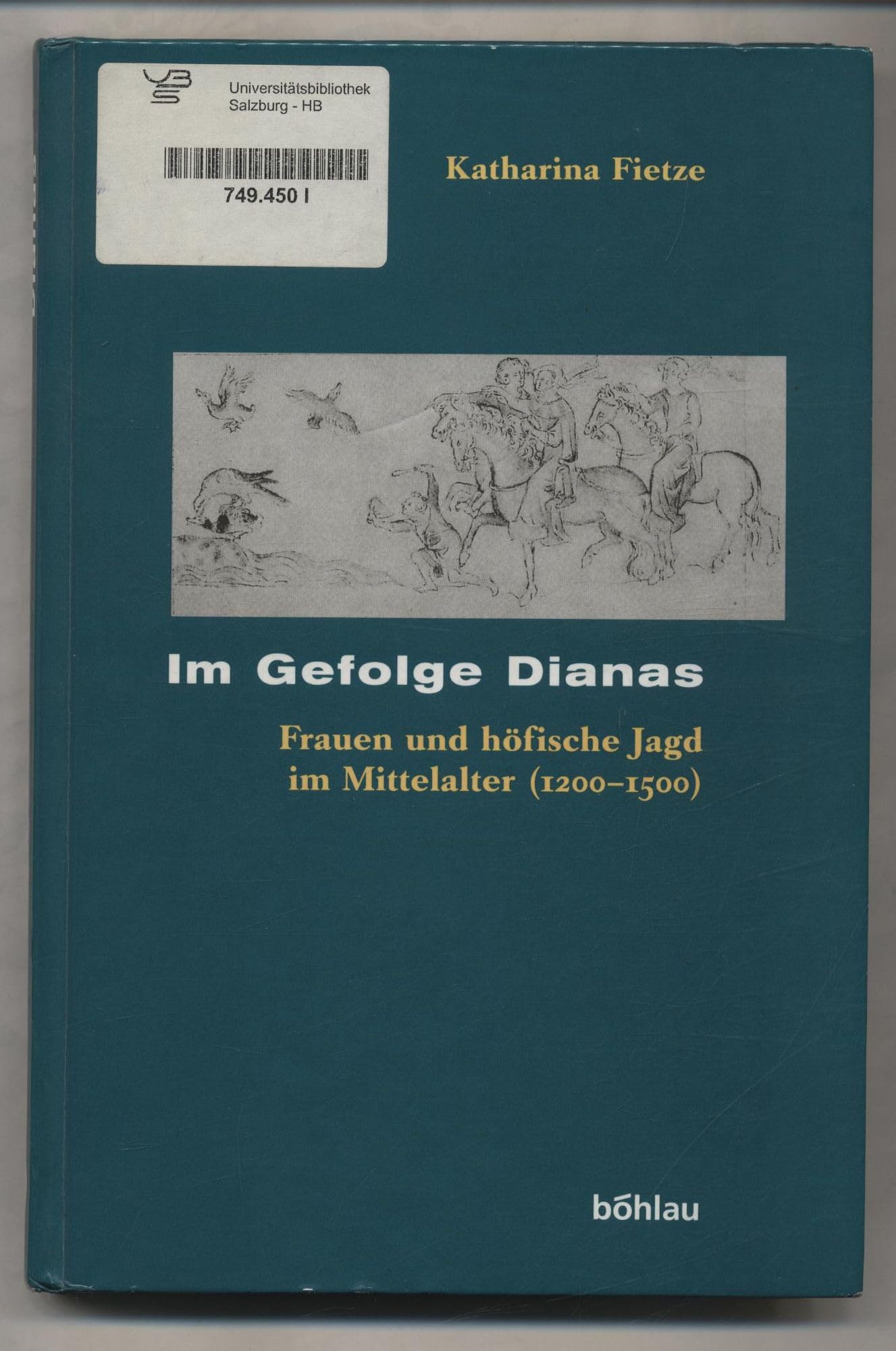 Im Gefolge Dianas. Frauen und höfische Jagd im Mittelalter (1200-1500) Books