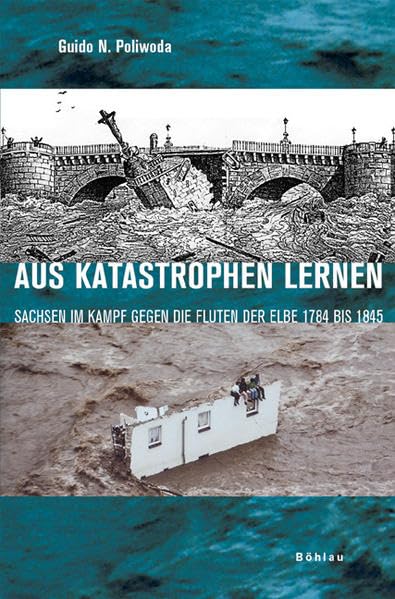 Aus Katastrophen lernen: Sachsen im Kampf gegen die Fluten der Elbe 1784 bis 1845 Mathematics