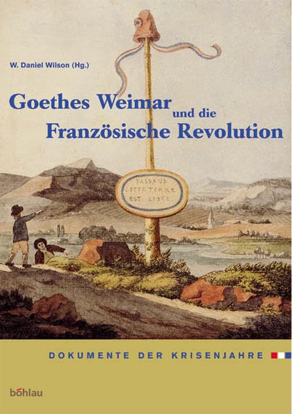 Goethes Weimar und die Französische Revolution German history