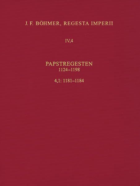 Regesta Imperii IV, 4, Lfg. 1: Lothar III. und Ältere Staufer: IV: Lothar III. und ältere Staufer 1125-1197 (Regesta Imperii - IV: Lothar III und Ältere Staufer 1125-1197) German history