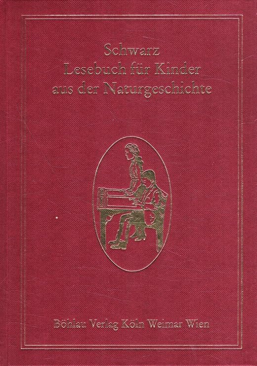 Lesebuch für Kinder aus der Naturgeschichte (Schulbücher vom 18. bis 20. Jahrhundert für Elementar- und Volksschulen) Books